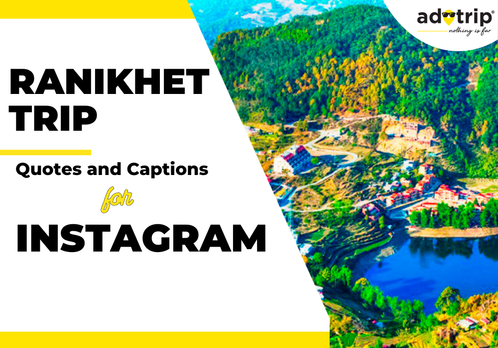 ranikhet trip quotes and captions for instagram